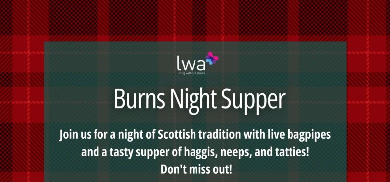 Burns Night Supper for Living Without Abuse